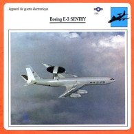 Fiche Aviation Boeing E 3 SENTRY   / Avion De Guerre électronique USA Avions - Flugzeuge