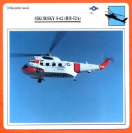 Fiche Aviation SIKORSKY S 62  HH 52A  / Hélicoptère Naval USA  Avions - Flugzeuge