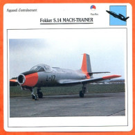 Fiche Aviation Fokker S 14 MACH TRAINER  / Avion Appareil D'entrainement Pays Bas  Avions - Flugzeuge