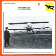 Fiche Aviation LEVASSEUR PL 7 / Avion Bombardier Torpilleur France  Avions - Aerei