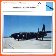 Fiche Aviation Consolidated PB4Y 2 PRIVATEER  / Avion Reconnaissance Et Observation USA  Avions - Aerei