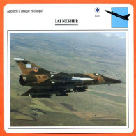 Fiche Aviation IAI NESHER  / Avion Attaque Et Appui  Israel  Avions - Aviones