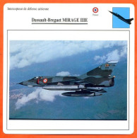 Fiche Aviation Dassault Breguet MIRAGE IIIE / Avion Intercepteur De Defense Aériene France Avions - Vliegtuigen