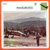 Fiche Aviation Macchi MC 200 SAETTA  / Avion Chasseur Italie Avions - Flugzeuge