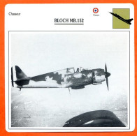 Fiche Aviation BLOCH MB 152 / Avion Chasseur France Avions - Airplanes