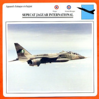 Fiche Aviation SEPECAT JAGUAR INTERNATIONAL  / Avion Attaque Et Appui  UK France Avions - Aviones