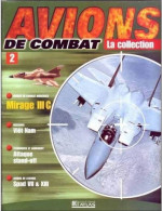 N° 2 MIRAGE III C  Airplane La Collection AVIONS DE COMBAT Guerre Militaria - Aviación