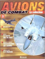 N° 3 CORSAIRE F4U - 1  Airplane  La Collection AVIONS DE COMBAT Guerre Militaria - Luchtvaart