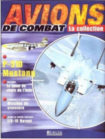 N° 11  P 51D MUSTANG  Airplane La Collection AVIONS DE COMBAT Guerre Militaria - Aviazione