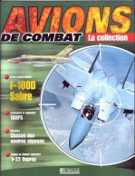 N° 42    F-100D SABRE   Aviation  La Collection AVIONS DE COMBAT Guerre Militaria - Luchtvaart