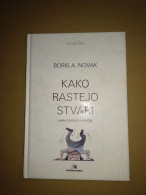 Slovenščina Knjiga: Otroška KAKO RASTEJO STVARI (Boris A. Novak, Marjan Manček) - Slav Languages