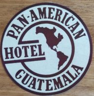 Guatemala Pan-American Hotel Label Etiquette Valise - Hotel Labels