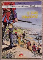 LES PIONNIERS DU NOUVEAU MONDE Le GRAND DERANGEMENT JF CHARLES Editions DELIGNE E.O. De 1985 ISBN 2-87 135-001-9 - Pionniers Du Nouveau Monde, Les