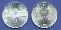 Bundesrepublik 5DM Silber-Gedenkmünze 1971, Reichsgründung 1871,Reichstag Berlin - 5 Mark