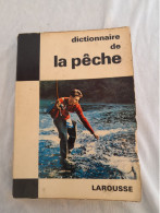 Dictionnaire De La Peche 1970 - Jacht/vissen