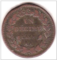 Consulat  . Un Décime An 8 AA Metz, En Bronze, Gad# 187a ; 19 G – 32 Mm - 1792-1804 1ère République (An I – An XII)