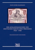 Glasemann: Die Auslandsanleihen DesDeutschen Reichs Und Preußens 1924-1930 VMS - Boeken & Software