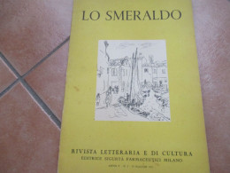 1951 LO SMERALDO Rivista Letteraria Cultura Ex. Domenico Rea Immagine Di Napoli ILLUSTRATA - Erstauflagen