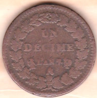 Directoire . Un Décime An 7 A/K Paris Sur Bordeaux, En Bronze, Inédit ; 19,8 G – 32 Mm, Rare - 1792-1804 Primera República 