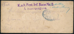 1915 Tábori Posta Levél "K.u.k. Fest. Inf. Baon Nr.3. 1. Kompagnie" - Autres & Non Classés