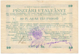 Kaposvár 1945. 10P "Pénztári Utalvány" Tinta Aláírással, Halvány Bélyegzéssel T:F / Hungary / Kaposvár 1945. 10 Pengő "P - Non Classificati