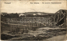 T4 Przemysl, Most Kolejowy / Die Zerstörte Eisenbahnbrücke / WWI Ruins Of The Destroyed Railway Bridge (b) - Unclassified