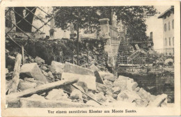 T2/T3 Monte Santo, Vor Einem Zerstorten Kloster / WWI Ruins Of A Destroyed Church (EK) - Non Classés