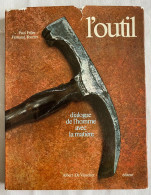 L'outil Dialogue De L'homme Avec La Matière - Encyclopaedia