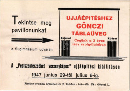 * T2/T3 1947 Pestszenterzsébet Versenyképes újjáépítési Kiállítás, Gönczi Táblaüveg Reklám + So. Stpl. (non PC) (gyűrődé - Sin Clasificación