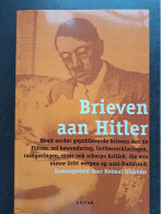 Brieven Aan Hitler. Helmut Ulshöfer. Uitgeverij Kritak. - War 1939-45