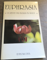 Rare EUPHRASIA La Revue Des Elixirs Floraux Editions Deva N°2 De 1991 - Medizin & Gesundheit