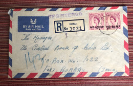 Dubai UAE 1958 Registered Cover Oman Muscat Ovpt GB UK Used To India Bank Commercial Covers - Dubai