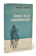 Técnica De La Concentración - Mouni Sadhu - Philosophy & Psychologie