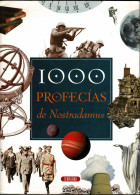 Las 1000 Profecías De Nostradamus - Filosofie & Psychologie