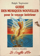 Guide Des Musiques Nouvelles Pour Le Voyage Intérieur - Ralph Tegtmeier - Filosofie & Psychologie