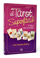 El Tarot Superfácil (sólo Libro) - José Antonio Portela - Philosophy & Psychologie