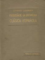 Antología De La Literatura Clásica Española - Lorenzo Luziriaga - Philosophy & Psychologie