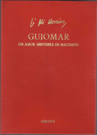 Guiomar. Un Amor Imposible De Machado (Ejemplar Numerado Y Firmado Nº 236) - José María Moreiro - Philosophie & Psychologie