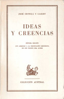 Ideas Y Creencias - José Ortega Y Gasset - Philosophie & Psychologie