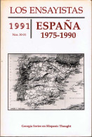 Los Ensayistas 1991 Nos. 30-31. España 1975-1990 - Philosophy & Psychologie