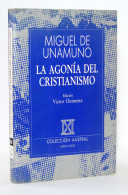 La Agonía Del Cristianismo - Miguel De Unamuno - Filosofía Y Sicología