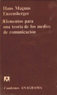 Elementos Para Una Teoría De Los Medios De Comunicación - Hans Magnus Enzensberger - Filosofia & Psicologia