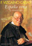 España Viva (y Viceversa) - Fernando Vizcaíno Casas - Filosofia & Psicologia