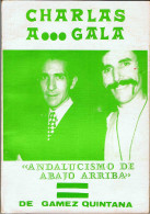 Charlas A... Gala. Andalucismo De Abajo Arriba - Miguel Gamez Quintana - Philosophie & Psychologie