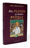 Más Platón Y Menos Prozac - Lou Marinoff - Philosophy & Psychologie