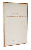 El Grupo Zoológico Humano - Teilhard De Chardin - Filosofie & Psychologie