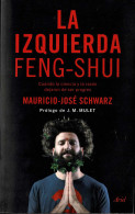 La Izquierda Feng-shui - Mauricio-José Schwarz - Philosophie & Psychologie