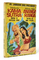 El Jardín Del Pecado. Kama Sutra. Ananga Ranga - Vatsyayana. Kalyana Malla - Filosofía Y Sicología