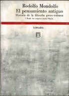 El Pensamiento Antiguo. Historia De La Filosofía Greco-romana Vol. 1 Desde Los Orígenes Hasta Platón - Rodolfo Mondol - Philosophy & Psychologie