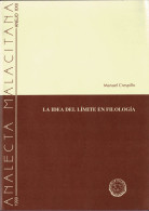 La Idea Del Límite En Filología - Manuel Crespillo - Filosofie & Psychologie